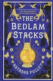 Tapa de The Bedlam Stacks: By the Internationally Bestselling Author of The Watchmaker of Filigree Street