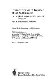 Tapa de Advances in polymer science : 66 : characterization of polymers in the solid state I : part A : NMR and other spectrocopic methods : part B : mechanical methods
