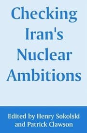 Tapa de Checking Iran's nuclear ambitions