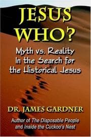 Tapa de JESUS WHO? Myth vs. Reality in the Search for the Historical Jesus