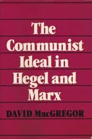Tapa de The Communist Ideal in Hegel and Marx