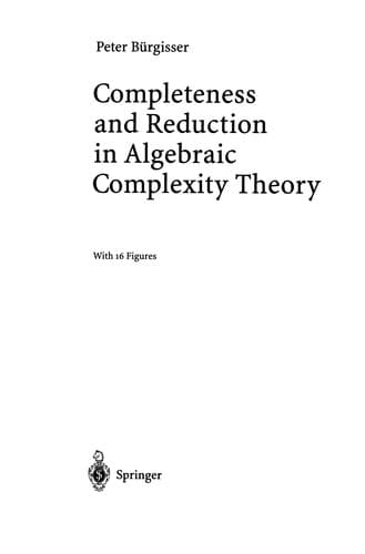 Tapa de Completeness and Reduction in Algebraic Complexity Theory