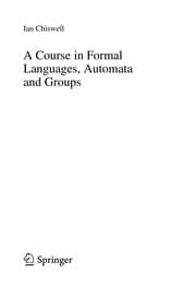 Tapa de A course in formal languages, automata and groups
