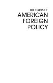Tapa de The crisis of American foreign policy