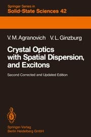 Tapa de Crystal Optics with Spatial Dispersion, and Excitons