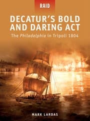 Tapa de Decatur's Bold and Daring Act - The Philadelphia in Tripoli 1804
