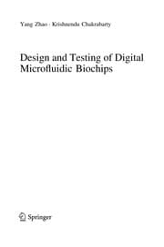 Tapa de Design and Testing of Digital Microfluidic Biochips