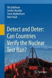Tapa de Detect and Deter: Can Countries Verify the Nuclear Test Ban?