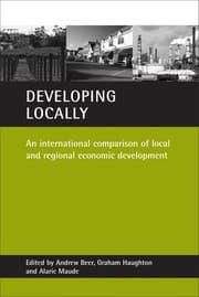 Tapa de DEVELOPING LOCALLY: AN INTERNATIONAL COMPARISON OF LOCAL AND REGIONAL ECONOMIC DEVELOPMENT; ED. BY ANDREW BEER