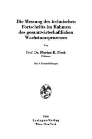 Tapa de Die Messung des technischen Fortschritts im Rahmen des gesamtwirtschaftlichen Wachstumsprozesses