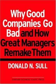Tapa de Why good companies go bad and how great managers remake them
