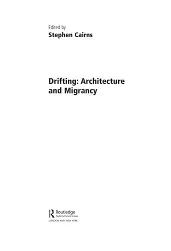 Tapa de Drift-- migrancy and architecture