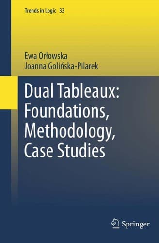 Tapa de Dual Tableaux: Foundations, Methodology, Case Studies