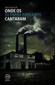 Tapa de Onde os Últimos Pássaros Cantaram