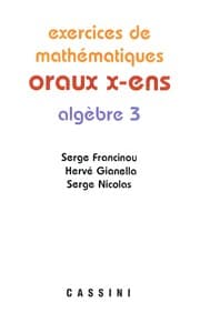 Tapa de Exercices de mathématiques des oraux de l'École polytechnique et des Écoles normales supérieures