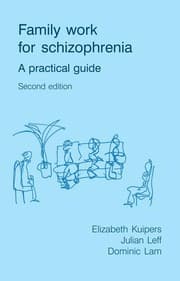 Tapa de Family work with schizophrenia :$ba practical guide /$cElizabeth Kuipers, Julian Leff and Dominic Lam