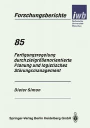 Tapa de Fertigungsregelung durch zielgrößenorientierte Planung und logistisches Störungsmanagement