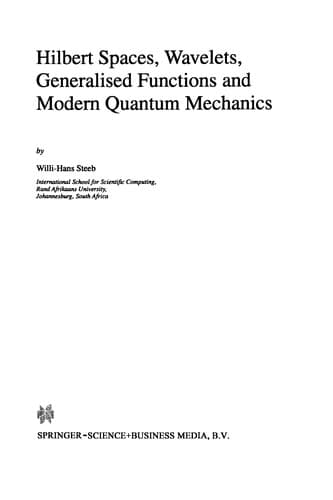 Tapa de Hilbert Spaces, Wavelets, Generalised Functions and Modern Quantum Mechanics