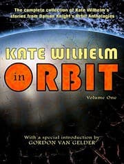 Tapa de Kate Wilhelm in Orbit, Volume One