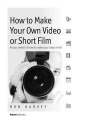 Tapa de How to make your own video or short film
