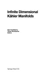 Tapa de Infinite Dimensional Kähler Manifolds