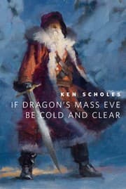 Tapa de If Dragon's Mass Eve Be Cold And Clear: A Tor.Com Original