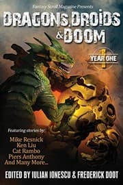 Tapa de Dragons, Droids & Doom: Year One: Fantasy Scroll Magazine