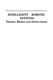 Tapa de Intelligent Robotic Systems: Theory, Design and Applications