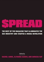 Tapa de $pread: The Best of the Magazine that Illuminated the Sex Industry and Started a Media Revolution