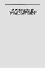 Tapa de An Introduction to Fuzzy Logic Applications in Intelligent Systems