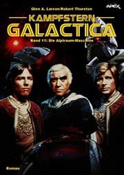 Tapa de KAMPFSTERN GALACTICA, Band 11: DIE ALPTRAUM-MASCHINE (German Edition)