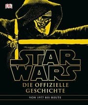 Tapa de Star Wars(TM) Die offizielle Geschichte: Erweitert und aktualisiert