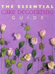 Tapa de The Essential Cake Decorating Guide (Thunder Bay Essential Cookbooks)