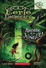 Tapa de Recess is A Jungle!: A Branches Book (Eerie Elementary #3)