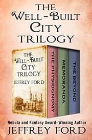 Tapa de The Well-Built City Trilogy: The Physiognomy, Memoranda, and The Beyond