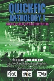Tapa de Quickfic Anthology 1: Shorter-Short Speculative Fiction (Quickfic from DigitalFictionPub.com) (Volume 1)