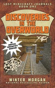 Tapa de Discoveries in the Overworld: Lost Minecraft Journals, Book One (Lost Minecraft Journals Series 1)