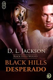 Tapa de Black Hills Desperado (Black Hills Wolves #3)