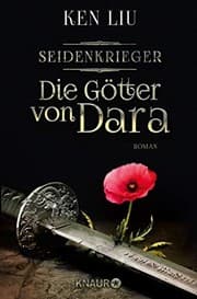 Tapa de Die Götter von Dara: Seidenkrieger (Die Legenden von Dara 2) (German Edition)