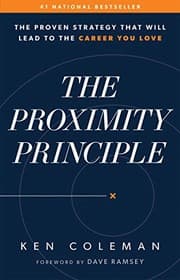 Tapa de The Proximity Principle: The Proven Strategy That Will Lead to a Career You Love