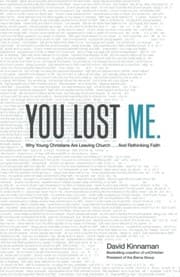 Tapa de You Lost Me: Why Young Christians Are Leaving Church . . . and Rethinking Faith