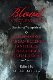Tapa de Blood Is Not Enough: Stories of Vampirism