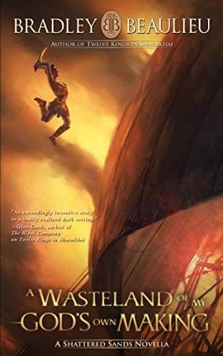 Tapa de A Wasteland of My God's Own Making: A Shattered Sands Novella