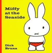 Tapa de Miffy At The Seaside (Miffy (Big Tent Entertainment))