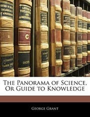 Tapa de The Panorama of Science, Or Guide to Knowledge