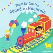 Tapa de She'll Be Coming 'round the Mountain (Classic Books With Holes)