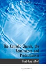 Tapa de The Catholic Church, the Renaissance and Protestantism