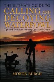 Tapa de The Ultimate Guide to Calling and Decoying Waterfowl