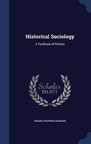 Tapa de Historical Sociology: A Textbook of Politics