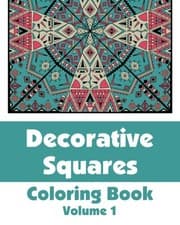 Tapa de Decorative Squares Coloring Book (Volume 1) (Art-Filled Fun Coloring Books)